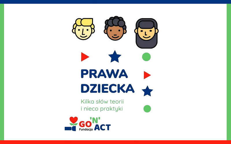 Prawa dziecka - kilka słów teorii i nieco praktyki