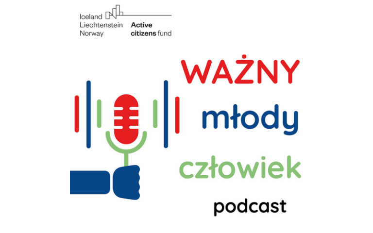 Podcast - ważny, młody człowiek